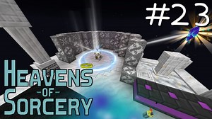 魔術で異世界を巡るスカイブロックPart23【Heavens of Sorcery】