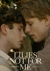 Lilies Not for Me streaming: where to watch online?