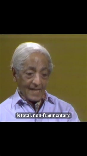 The action of perception is total | Krishnamurti