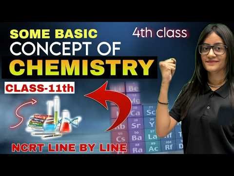 Class 11 Chemistry | Some Basic Concepts of Chemistry | NCERT Line by Line 🔥 | LIVE by Naina Mam