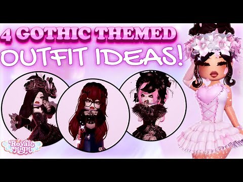 4 AMAZING 💕GOTHIC-THEMED💕 OUTFIT IDEAS FOR YOU!!! 🏰|| Royale High ||🏰
