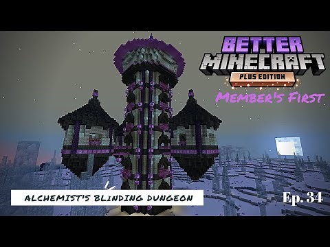 Better Minecraft Plus ~ Ep.34 ~ EverDawn & The Alchemist ~ Member's First
