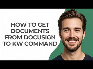 How to Get Documents From Docusign to Kw Command - GUIDE!