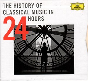 Various - The History Of Classical Music In 24 Hours