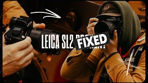 徕卡SL2S新固件修复了bug