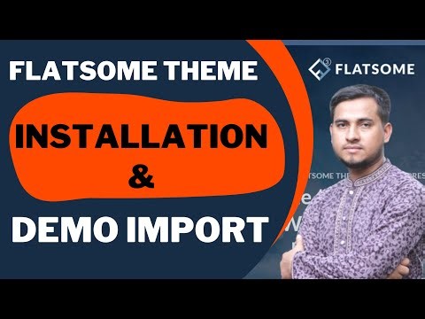 Flatsome WordPress Theme Installation and Demo Import by Freelancer Mannan