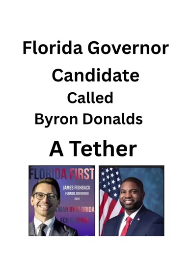 Florida Governor Candidate James Fishback called Byron Donald’s A Tether. A BLK immigrant who cosplay as a Native BLK American… James Fishback told Byron Donalds that he wasn’t a Native BLK American, but an immigrant…. #JamesFishback #Byrondonalds #Florida #republican #Trump