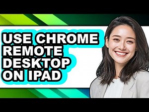 How to Use Chrome Remote Desktop on Ipad (full Guide)