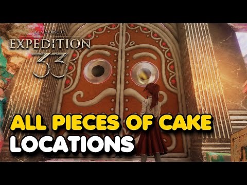 Clair Obscur: Expedition 33 - All Pieces of Cake Locations Guide