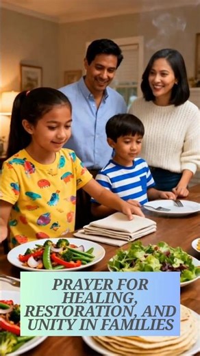 Prayer for healing, restoration, and unity in families. #FamilyRestoration #HealingForFamilies