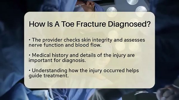 How Is A Toe Fracture Diagnosed? - Orthopedic Support Network