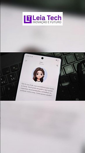 Dola AI: Conheça os 8 Principais Recursos da Assistente Virtual Inteligente