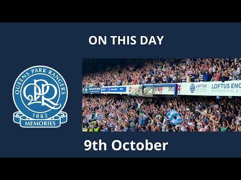 Q.P.R. - On This Day - 9th October