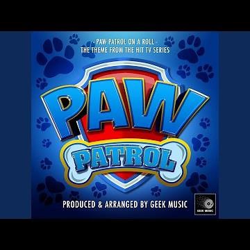 Paw Patrol On A Roll (From "Paw Patrol")