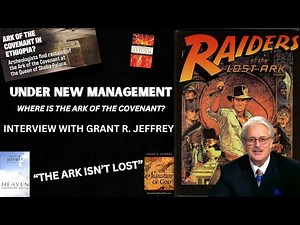 INTERVIEW WITH GRANT R. JEFFREY - IS THE ARK OF THE COVENANT LOST?