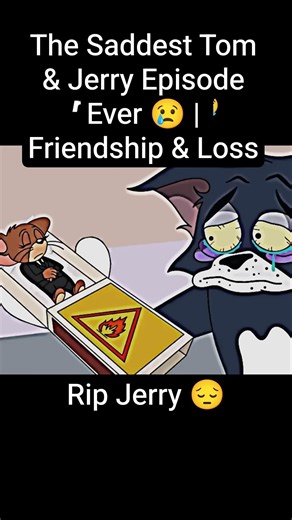 The Saddest Tom & Jerry Episode Ever 😢 | Friendship & Loss #shorts