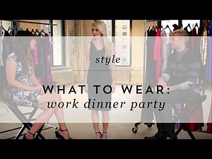 What to Wear: Work Dinner Party
