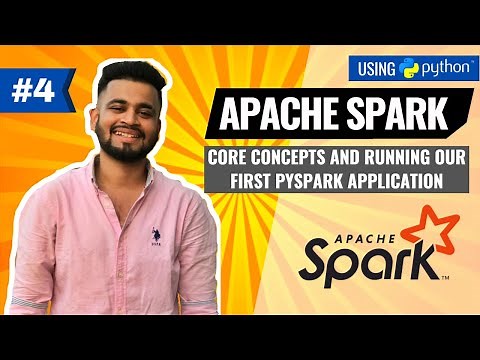 Understanding Spark Application concepts and Running our first PySpark application