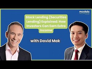 Stock Lending (Securities Lending) Explained: How Investors Can Earn Extra Income with David Mak