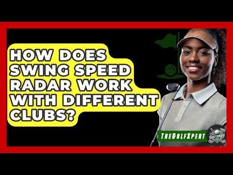 How Does Swing Speed Radar Work With Different Clubs? - The Golf Xpert