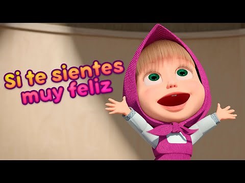 Masha y el Oso 🤣🥳 Si te sientes muy feliz 🤣🥳 Nueva Canción🎵Canciones para niños