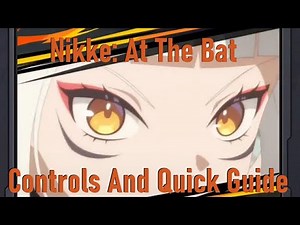 Nikke: At The Bat: Quick Guide