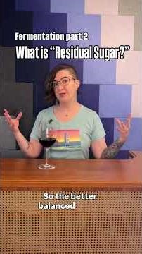 What is Residual Sugar in Wine?