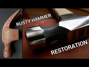 Rusty Hammer Restoration