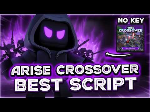 ARISE CROSSOVER SCRIPT | Auto Farm, Auto Desert, Kill Aura, Auto Kill, OP, No Key