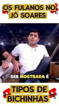 PROGRAMA DO JÔ SOARES - TIPOS DE BICHINHAS #josoares #comedia #engraçado #entrevista