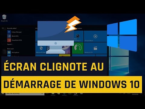 Écran clignote au démarrage de Windows 10 [Résolu]
