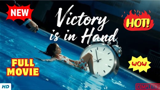 ❣️🍅💥 Victory Is In Hand (NEW) - FULL [Eng Sub]