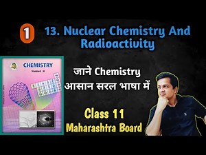 Ch-13 | 01| Nuclear Chemistry and Radioactivity | Maharashtra New Syllabus Nuclear Stability