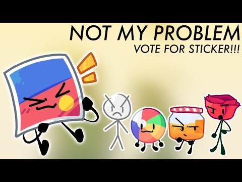 NOT MY PROBLEM | BFDIE Animation
