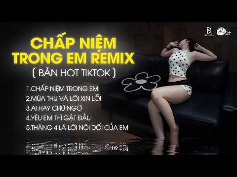 Nonstop Chuẩn Melody Hot Trend 2026🎼Chấp Niệm Trong Em, Mùa Thu Và Lời Xin Lỗi, Ai Hay Chữ Ngờ Remix