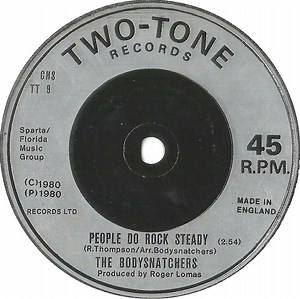 The Bodysnatchers - People Do Rock Steady