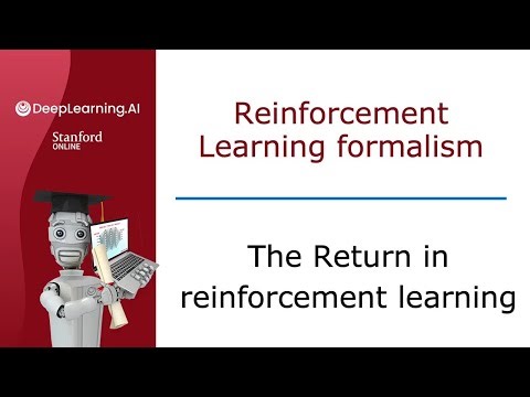 29. The Return in Reinforcement Learning Explained | Unsupervised Learning, Recommenders