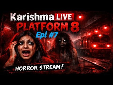 🔴 Platform 8 LIVE – Trapped on an Endless Train! (Horror Gameplay) Karishma_Live Live Stream 7