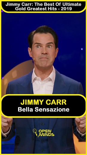 171K views · 896 reactions | Jimmy   Jimmy Carr  The Best Of Ultimate Gold Greatest Hits (2019) #openminds #standupcomedy #standupcomedyita #battute #jimmycarr #darkhumor #blackhumor #risata #subita #opinioni #comicitá #citazioni | Open Minds - Stand-Up Comedy | Facebook