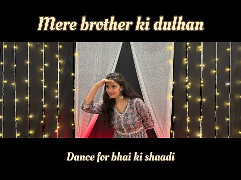 Mere brother ki dulhan | dance video| wedding dance | easy dance steps