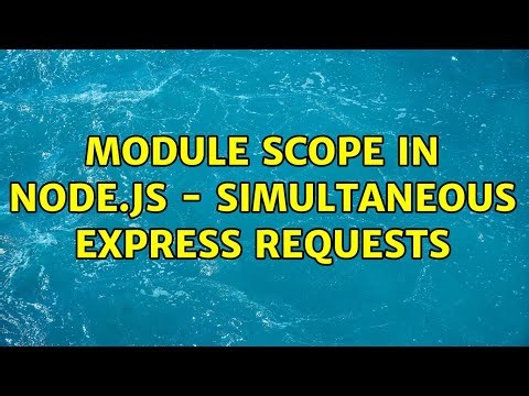 Module scope in Node.js - Simultaneous Express requests