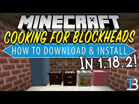 How To Download & Install Cooking for Blockheads in Minecraft 1.18.2