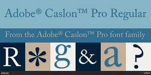 Adobe Caslon Pro Font