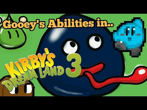 Gooey's Abilities in Kirby's Dream Land 3!