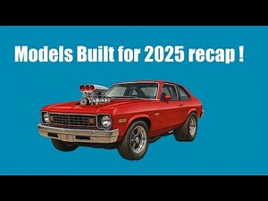 Scale Model Recap of builds for 2025
