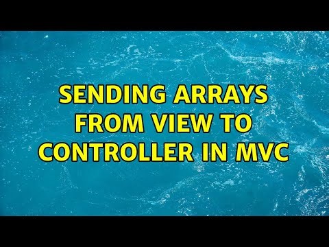Sending Arrays from View to Controller in MVC