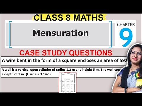 Class 8 Maths Chapter 9 | Mensuration | Case Study Question