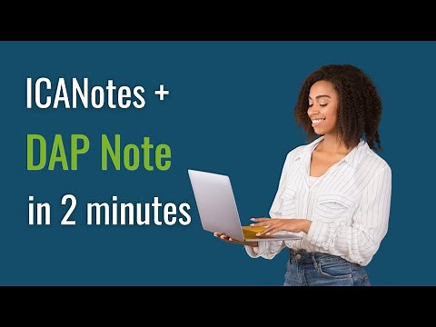 How to Create a DAP Note In ICANotes Plus