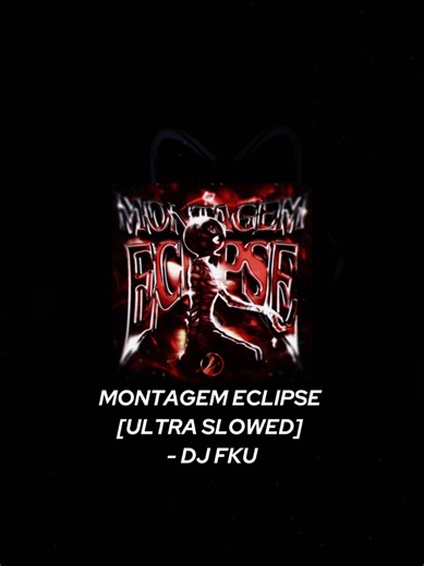 Eclipse Phonk Montage: Ultra Slowed Mix
