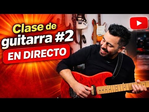 Clase de guitarra en directo #2: Estudios de ritmo, pulso, ataque, ligaduras, células rítmicas...
